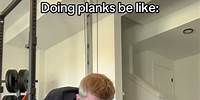 Doing Planks Be Like: #Shorts