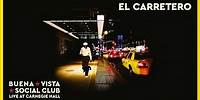 Buena Vista Social Club - El Carretero (Live at Carnegie Hall) [Official Audio]