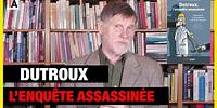 Dutroux : l'enquête assassinée - Nouveau livre