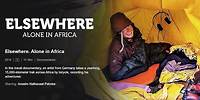 Elsewhere. Alone in Africa - Trailer ENG | Anderswo. Allein in Afrika