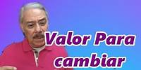 Salvador Valadez "valor para Cambiar"