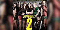 06. Riff Off | Pitch Perfect 2 (Original Motion Picture Soundtrack)