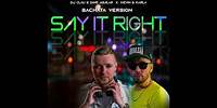 Say It Right - Dave Aguilar x Dj Clau (Bachata Version)