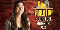 TableTop: Wil Wheaton Plays Eldritch Horror w/ Patrick Rothfuss, Stef Woodburn, & Jess Marzipan pt 2