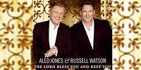 Aled Jones & Russell Watson - The Lord Bless You and Keep You (Official Audio)