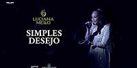 Luciana Mello - Simples Desejo (35 Anos na Música)