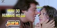 Hum Do Humare Ho Do - Jurm Movie | Vinod Khanna | Meenakshi Sheshadri | Amit Kumar