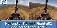 Helicopter Flight Training 31 – Mock Stage Check, Part 3