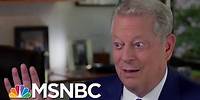 Al Gore On Bringing Honesty And Determination To The Climate Fight | All In | MSNBC