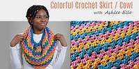 Episode 1: Colorful Crochet - Drawstring Skirt/Cowl with Ashlee Elle | One Big Happy Yarn Co.