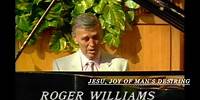 JESU, JOY OF MAN'S DESIRING - Roger Williams