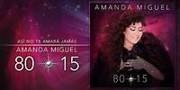 Amanda Miguel - Así No Te Amará Jamás ( 80-15)