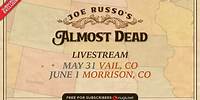 Joe Russo’s Almost Dead May 31, 2024 Vail, CO
