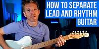 PRO tips on how to MASTER Lead and Rhythm Guitar