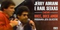Jerry Adriani e Raul Seixas cantam "Doce, Doce Amor" (1983)