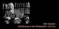 Karl Jaspers - Einführung in die Philosophie 2/7 (1950/51)