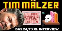 "Vierundzwanzigsieben kochen" - Das 24/7 XXL Interview | Tim Mälzer