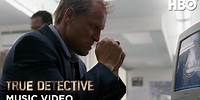 True Detective Season 1: "The Angry River" by The Hat ft. Father John Misty & S.I. Istwa (HBO)