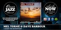 Mel Tormé & Dave Barbour - I Cover the Waterfront