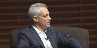 Chicago Mayor Rahm Emanuel on Policy-Making & Negotiation