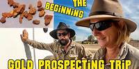 Outback Gold Prospecting Trip: final preparations and first GOLD nuggets!