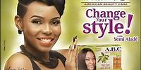Yemi Alade; Change your style with ABC Relaxer!