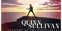 Quinn Sullivan - "Eyesight To The Blind" (Live) (Official Audio)