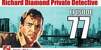 Richard Diamond Private Detective - 77 - Little Chiva - Noir Crime Radio Show - OTR
