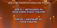 More Temptations tour dates are just around the corner! Comment below if you’re coming to a show!