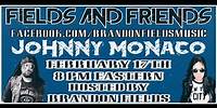 Johnny Monaco (Enuff Z'Nuff, LA Guns, Tantric) - Fields & Friends #30