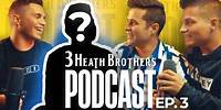 4 Heath Brothers?!! | EP. 3