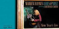 Warren Haynes - New Year's Eve (Ashes & Dust)