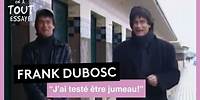 Franck Dubosc - Être un Jumeau, caméra cachée - On a tout essayé 23 janvier 2001