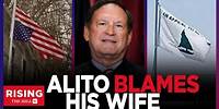 Defiant Alito REFUSES To Recuse, Blames Wife For Controversial Flags; Dems PLOT
