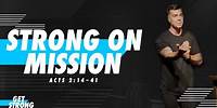 Strong on Mission | Acts 2:14-41 | Nick Ely