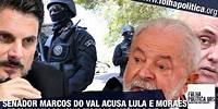 Senador Marcos do Val acusa Lula e Alexandre de Moraes de tornar policiais federais ‘reféns’ e...