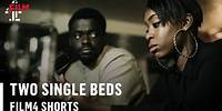 Two Single Beds (2020) Directed by William Stefan Smith | Film4 Shorts