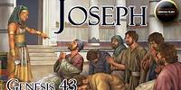 Joseph : The Second Journey to Egypt | Genesis 43 | Judah | Jacob Benjamin Joseph feeds his brothers
