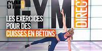 Cuisses / Fessiers - Gym Direct