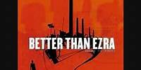 Better Than Ezra - Our Last Night