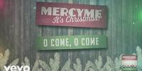 MercyMe - O Come, O Come (Audio)