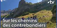 Alpes : randonnée sur les traces des contrebandiers
