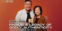 #Ep5 Finale | A Legacy of Godly Authenticity ft. Pr Chew & Pr Lee Choo | SIBKL Hot Seat Podcast