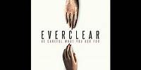 Everclear "Be Careful What You Ask For"