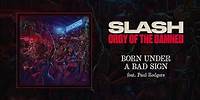 Slash feat. Paul Rodgers "Born Under A Bad Sign" - Official Audio