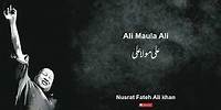 Ali Maula Ali - Raag bhairvi | Nusrat Fateh Ali Khan
