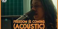 Freedom Is Coming (Acoustic) - Young & Free