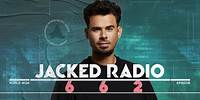 Jacked Radio #662 by AFROJACK