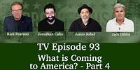 Ep 93: What is Coming to America Part 4 | ProphecyUSA TV Show