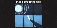 Calexico - "Bullets & Rocks" (Full Album Stream)